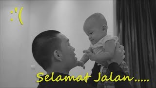 ’ selamat jalan Bayi L Abang SAAIH SAYANG KAMU ♥😭 [upl. by Siraval]