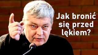 Jak bronić się przed lękiem  Ks Piotr Pawlukiewicz [upl. by Ameekahs]