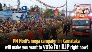 PM Modis mega campaign in Karnataka will make you want to vote for BJP right now [upl. by Neicul]