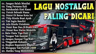 LAGU NOSTALGIA PALING DICARI  LAGU KENANGAN TEMAN PERJALANAN  JANGAN SALAH MENILAIKU [upl. by Dualc]