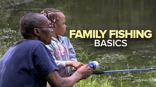 How To Start Fishing Family Fishing Basics [upl. by Adelice]