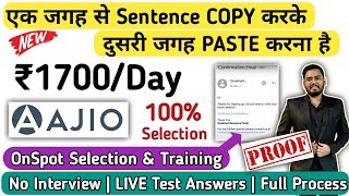 😍 कमाओ ₹1700Day  Ajio Hiring  Simple Copy amp Paste Work  Live Answers  Work From Home [upl. by Skippy]