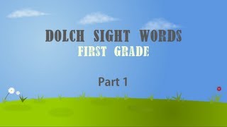 Dolch Sight Words HD First Grade Part 1 [upl. by Inohs]