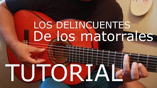 TUTORIAL De Los Matorrales  Los delincuentes INTRO RITMO ACORDES [upl. by Vieva]