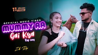 ZB  Mummy aa Gai kya Song  New Video [upl. by Akamahs]