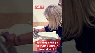 Installing a Oatey PET pan kit with a showerline linear drain kit girlpower shower hsareps [upl. by Freeland799]