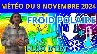 MÉTÉO du 8 Novembre 2024  FROID DE L’EST PUIS DESCENTE POLAIRE [upl. by Jayson]