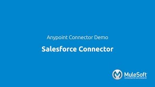 Salesforce Connector Demo Integration with Mule [upl. by Jannery]