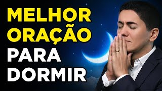 ORAÇÃO FORTE para DORMIR RÁPIDO e PROFUNDAMENTE  Som Relaxante para a MADRUGADA [upl. by Kceb]