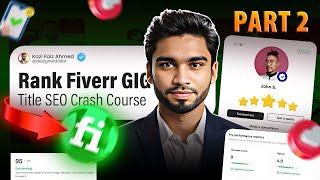 How To Rank Fiverr GIG Title SEO on First Page I Fiverr Crash Course Part 2 [upl. by Namas]