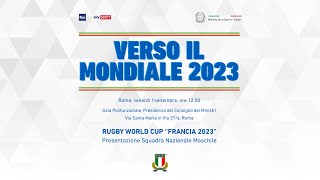 Conferenza stampa di presentazione della squadra Nazionale maschile  Rugby World Cup 2023 [upl. by Doris408]