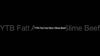 YTB Fatt And Moo Slime Beef shorts youtubeshorts [upl. by Eehtomit]