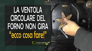 La ventola del forno non funziona non gira [upl. by Nej]