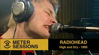 Radiohead  High and Dry Live on 2 Meter Sessions 1995 [upl. by Clemmie]