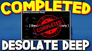 How To COMPLETE DESOLATE DEEP BESTIARY in FISCH Desolate Deep Bestiary Guide ROBLOX [upl. by Acined]