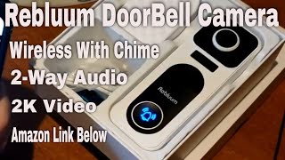 Rebluum Doorbell Camera Wireless with Chime 2K Smart Video Doorbell Camera with 2Way Audio [upl. by Atteuqcaj270]