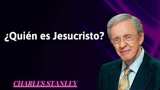 ¿Quién es Jesucristo  Charles Stanley [upl. by Firman]