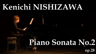 Kenichi Nishizawa Piano Sonata No2 op28 [upl. by Lapo]