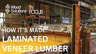 How Its Made Laminated Veneer Lumber LVL [upl. by Kondon]