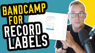 BANDCAMP for Labels Guide for Beginners  2024 Tutorial [upl. by Noicpesnoc]