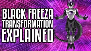 Black Frieza Transformation Explained [upl. by Spiro81]