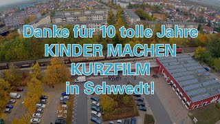 Jubiläum 10 Jahre Kinder machen Kurzfilm in Schwedt [upl. by Nennerb]