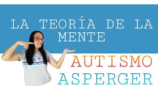 ¿LAS PERSONAS CON AUTISMO  ASPERGER NO TIENEN EMPATIA TEORIA DE LA MENTE 🧠 [upl. by Itagaki96]