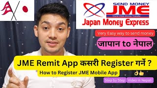 JME Remit mobileApp registration process Best way to send money from Japan to Nepal JME Remittance [upl. by Jonny]