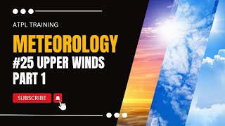 ATPL Training Meteorology 25 Upper Winds Part 1 [upl. by Anawt]