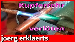 Kupferrohr lötenDie Anleitung  DIY Tutorial Vol59 [upl. by Gilberta]