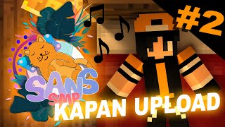 SANS SMP S2 Eps 2  Nyanyi lagu BANG KAPAN UPLOAD [upl. by Nyrret]