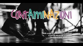 Festival CONTAMINAZIONI 2024 [upl. by Hammad]