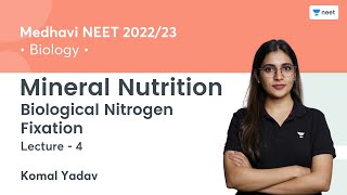 Mineral Nutrition  Biological Nitrogen Fixation  L4  Medhavi NEET 202223  Komal Yadav [upl. by Corinna649]