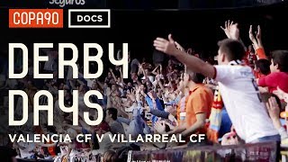 Battle of the Brothers  Valencia CF vs Villarreal CF  Derby Days [upl. by Nesbitt905]