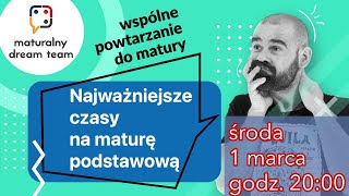 JĘZYK ANGIELSKI Najważniejsze czasy na maturę podstawową [upl. by Rebna476]