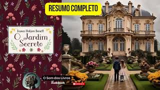 Um Jardim Secreto  Resumo Completo [upl. by Neala]