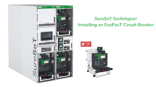 Install EvoPacT™ circuit breakers into SureSeT switchgear [upl. by Ewan]