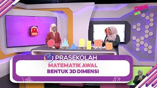 Prasekolah 2022  Matematik Awal Prasekolah Bentuk 3 Dimensi [upl. by Aleahs996]