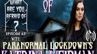 63  THE HAUNTING OF KATRINA WEIDMAN [upl. by Siraf]