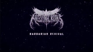 ANCESTRAL RUINS  BARBARIAN REVIVAL LYRIC VIDEO [upl. by Zoubek]