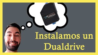 👨🏻‍🔧Instalación del DUAL DRIVE ⚙️⚙️😍 [upl. by Nesyaj]