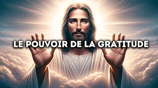 🔴 Le Pouvoir de la Gratitude  Message De Dieu Aujourdhui Maintenant  Message de Dieu [upl. by Siuluj]