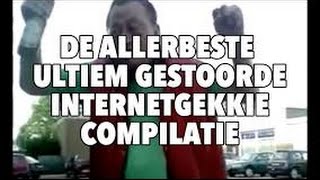 De Allerbeste Ultiem Gestoorde Internetgekkie Compilatie [upl. by Brocklin]