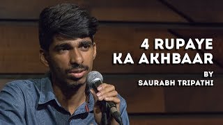 4 Rupaye Ka Akhbaar  Saurabh Tripathi  Hindi Spoken Word Poetry  The Habitat Studios [upl. by Adnor]