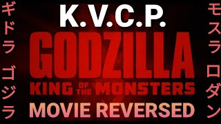 KVCP  REVERSE Godzilla King of The Monsters 2019 Reversed  monsterverse godzilla movies [upl. by Aciret]