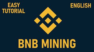 How to mine Binance Coin  BNB  easy tutorial [upl. by Ymia]