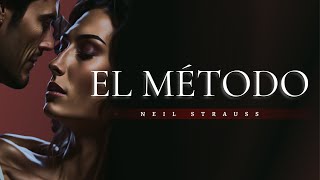 EL MÉTODO NEIL STRAUSS AUDIOLIBRO PARTE 13 [upl. by Humph]