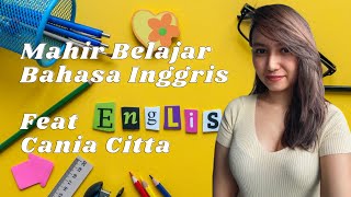 Tips Belajar Bahasa Inggris Dari Cania Citta [upl. by Honor347]