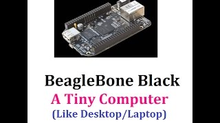 BeagleBone Black  A tiny Computer with all Desktop capabilities [upl. by Firmin443]