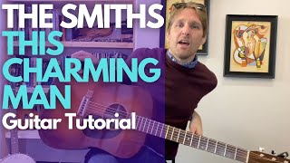 This Charming Man  The Smiths Guitar Tutorial  Guitar Lessons with Stuart [upl. by Chloras]